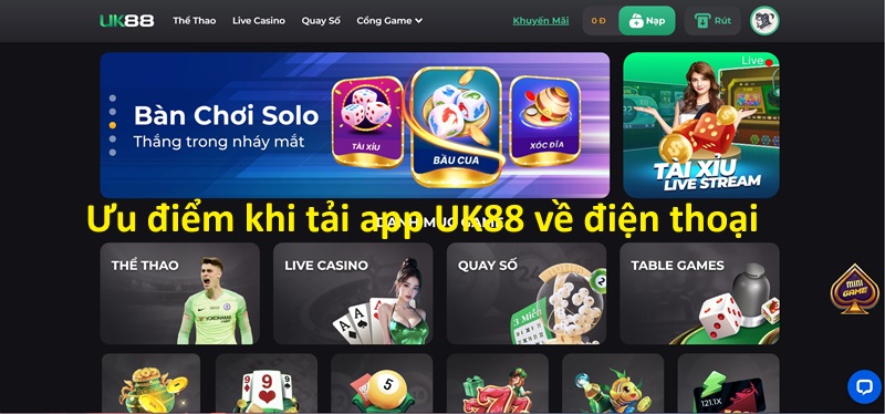 Cách tải app UK88 cho tân thủ từ A - Z 2 Ưu điểm khi tải app UK88 về điện thoại